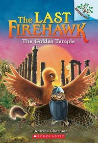 The Golden Temple: A Branches Book (the Last Firehawk #9) : Volume 9 - Katrina Charman