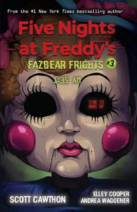 1: 35 AM : Five Nights At Freddy's Fazbear Frights Book 3 - Scott Cawthon