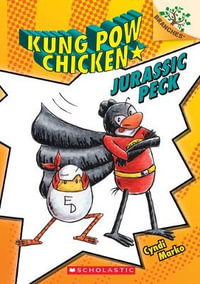 Jurassic Peck: A Branches Book (Kung POW Chicken #5) : Volume 5 - Cyndi Marko