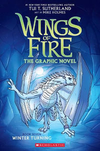 Winter Turning : A Graphic Novel (Wings of Fire Graphic Novel #7) - Tui T. Sutherland