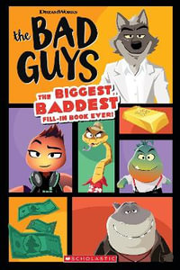 The Bad Guys Movie : The Biggest, Baddest Fill-in Book Ever! - Terrance Crawford