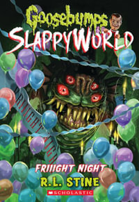 Friiight Night (Goosebumps Slappyworld #19) : Goosebumps Slappyworld - R. L. Stine