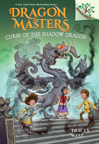 Curse of the Shadow Dragon : A Branches Book (Dragon Masters #23) - Tracey West