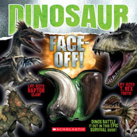 Dinosaur Face-off! - Penelope Arlon