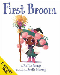 First Broom - Kallie George