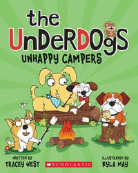 Unhappy Campers (the Underdogs #3) : Underdogs - Tracey West
