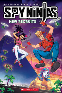 New Recruits (Spy Ninjas : An Original Graphic Novel #2) - Vannotes