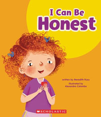 I Can Be Honest (Learn About : My Best Self) - Meredith Rusu