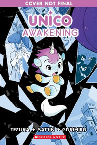 Unico : Awakening (Volume 1): An Original Manga - Osamu Tezuka