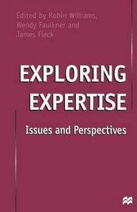 Exploring Expertise : Issues and Perspectives - James Fleck