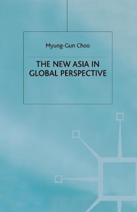 The New Asia in Global Perspective - M. Choo