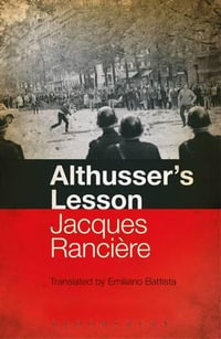 Althusser's Lesson - Jacques Rancière