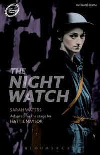 The Night Watch : Modern Plays - Sarah Waters