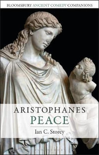 Aristophanes : Peace - Ian C. Storey