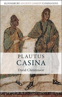 Plautus : Casina - David Christenson