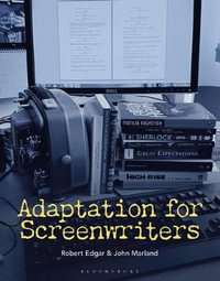 Adaptation for Screenwriters - Robert Edgar