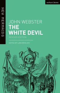 The White Devil : New Mermaids - John Webster