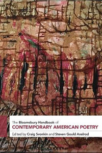 The Bloomsbury Handbook of Contemporary American Poetry : Bloomsbury Handbooks - Craig Svonkin