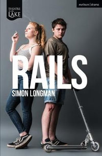 Rails : Modern Plays - Simon Longman