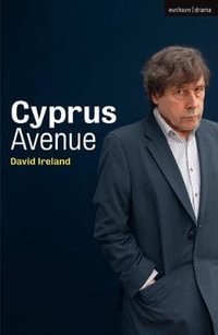 Cyprus Avenue : Modern Plays - David Ireland