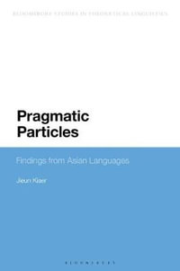 Pragmatic Particles : Findings from Asian Languages - Jieun Kiaer