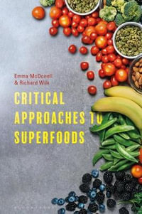 Critical Approaches to Superfoods - Emma McDonell