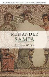 Menander : Samia - Matthew Wright