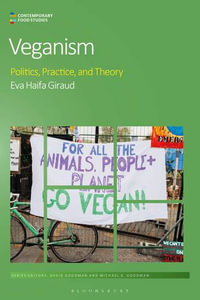 Veganism : Politics, Practice, and Theory - Eva Haifa Giraud