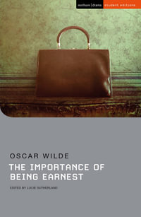 The Importance of Being Earnest : Student Editions - Oscar Wilde