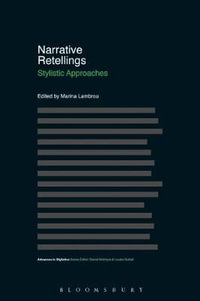 Narrative Retellings : Stylistic Approaches - Marina Lambrou