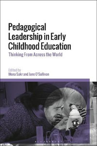 Pedagogical Leadership in Early Childhood Education : Conversations from Across the World - Mona Sakr