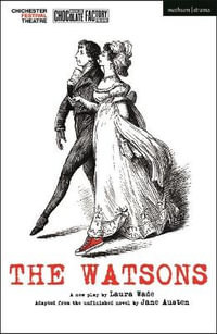 The Watsons : Modern Plays - Laura Wade