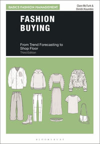 Fashion Buying : From Trend Forecasting to Shop Floor - Clare McTurk