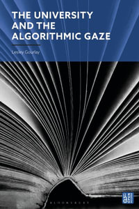 The University and the Algorithmic Gaze - Lesley Gourlay