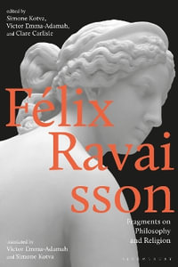 Felix Ravaisson : Fragments on Philosophy and Religion - Victor Emma-Adamah