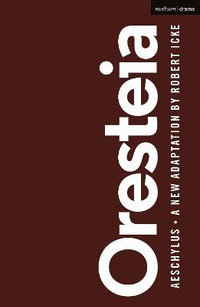 Oresteia : Oberon Classics - Aeschylus