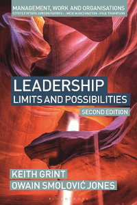 Leadership : Limits and possibilities - Keith Grint