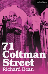 71 Coltman Street : Modern Plays - Richard Bean