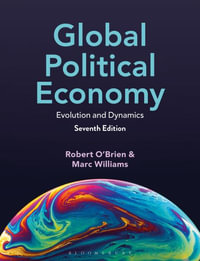 Global Political Economy : Evolution and Dynamics - Robert O'Brien