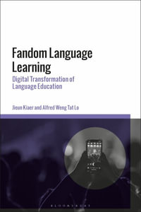 Fandom Language Learning : A Digital Transformation of Language Education in the AI Age - Jieun Kiaer