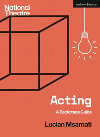 Acting : A Backstage Guide - Lucian Msamati