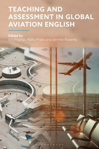 Teaching and Assessment in Global Aviation English - Professor Eric Friginal