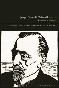 Joseph Conrad's Cultural Legacy : Centennial Essays - Linda Dryden