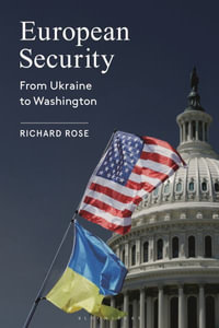 European Security : From Ukraine to Washington - Richard Rose