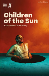 Children of the Sun : Modern Plays - Hilary Fannin