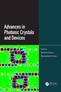 Advances in Photonic Crystals and Devices - Narendra Kumar