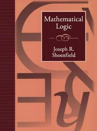 Mathematical Logic - Joseph R. Shoenfield