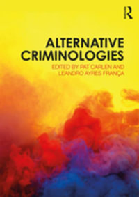 Alternative Criminologies - Pat Carlen