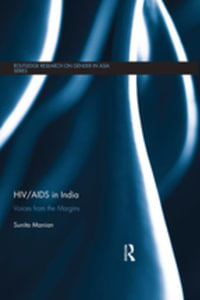 HIV/AIDS in India : Voices from the Margins - Sunita Manian