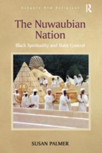 The Nuwaubian Nation : Black Spirituality and State Control - Susan Palmer